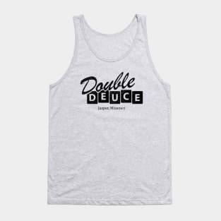 Double Deuce Jasper, Missouri Tank Top